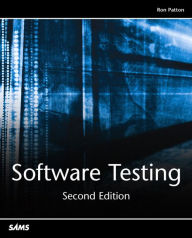 Title: Software Testing / Edition 2, Author: Ron Patton