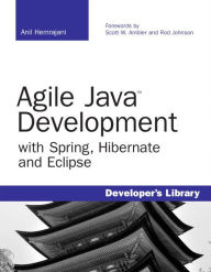 Title: Agile Java Development with Spring, Hibernate, and Eclipse, Author: Anil Hemrajani