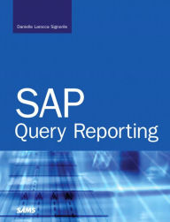 Title: SAP Query Reporting, Author: Danielle Signorile Larocca