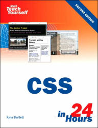 Title: Sams Teach Yourself CSS in 24 Hours / Edition 2, Author: Kynn Bartlett