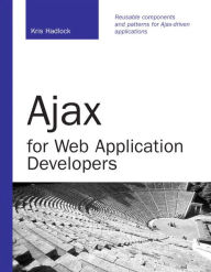 Title: Ajax for Web Application Developers, Author: Kris Hadlock