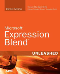 Title: Microsoft Expression Blend Unleashed, Author: Brennon Williams