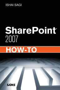 Title: SharePoint 2007 How-To, Author: Ishai Sagi