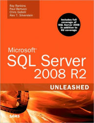 Title: Microsoft SQL Server 2008 R2 Unleashed, Author: Ray Rankins