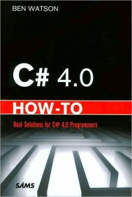 Title: C# 4.0 How-To, Author: Ben Watson