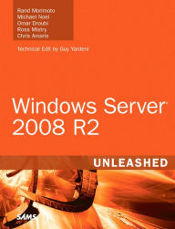 Title: Windows Server 2008 R2 Unleashed, Author: Rand Morimoto