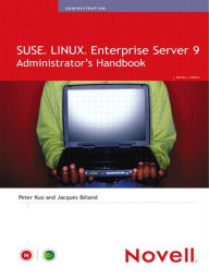 Title: SUSE LINUX Enterprise Server 9 Administrator's Handbook, Author: Peter Kuo