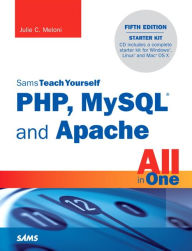 Title: Sams Teach Yourself PHP, MySQL and Apache All in One, Author: Julie C. Meloni