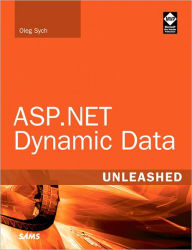 Title: ASP.NET Dynamic Data Unleashed, Author: Oleg Sych