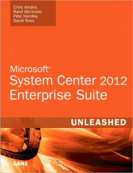 Title: Microsoft System Center 2012 Unleashed, Author: Chris Amaris