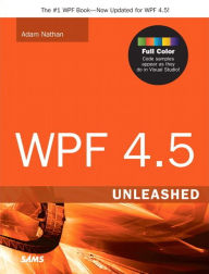 Title: WPF 4.5 Unleashed / Edition 1, Author: Adam Nathan