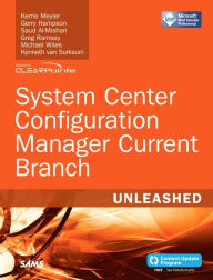 Title: System Center Configuration Manager Current Branch Unleashed, Author: Kerrie Meyler