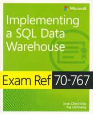 Title: MCSA SQL 2016 BI Development Exam Ref 2-pack: Exam Refs 70-767 and 70-768, Author: Jose Chinchilla