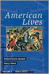 Title: American Lives, Volume II / Edition 1, Author: Willard Sterne Randall