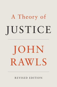 Title: A Theory of Justice / Edition 2, Author: John Rawls