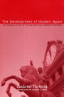 The Development of Modern Spain: An Economic History of the Nineteenth and Twentieth Centuries