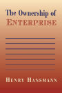 The Ownership of Enterprise