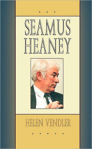 Title: Seamus Heaney, Author: Helen Vendler