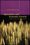 Title: Agriculture and Economic Growth: Theory and Measurement / Edition 1, Author: Yair Mundlak