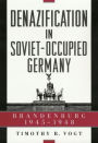 Denazification in Soviet-Occupied Germany: Brandenburg, 1945-1948