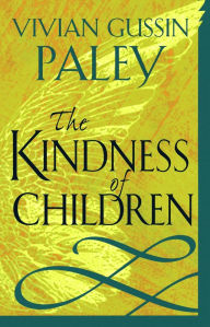 Title: The Kindness of Children, Author: Vivian Gussin Paley