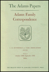 Title: Adams Family Correspondence, Volumes 3 and 4: April 1778 - September 1782, Author: Adams Family