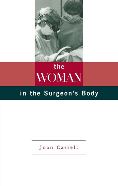 The Woman in the Surgeon's Body / Edition 1