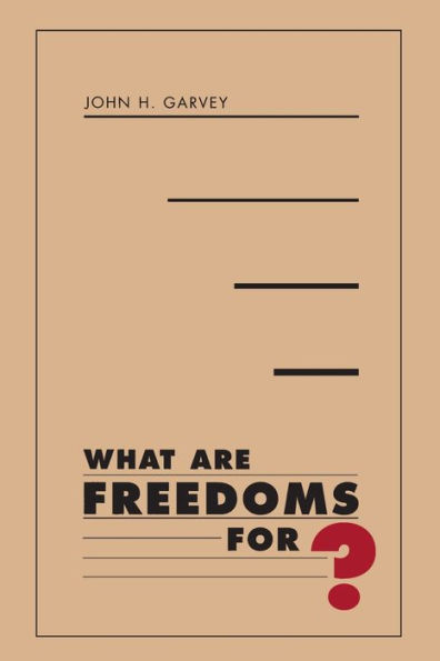 What Are Freedoms For? / Edition 1