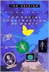 Title: The Social Construction of What? / Edition 1, Author: Ian Hacking