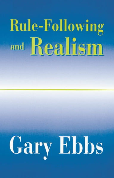 Rule-Following and Realism / Edition 1