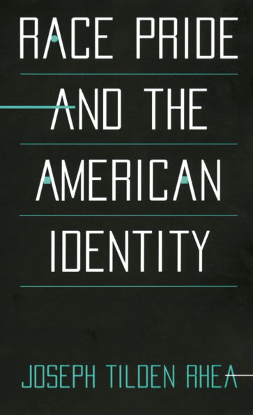 Race Pride and the American Identity / Edition 1