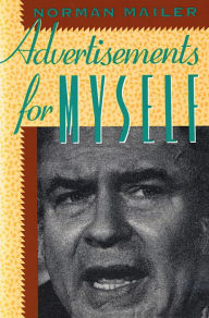 Title: Advertisements for Myself, Author: Norman Mailer
