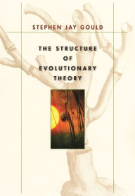 Title: The Structure of Evolutionary Theory / Edition 1, Author: Stephen Jay Gould