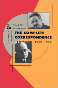 Title: The Complete Correspondence, 1928-1940, Author: Theodor W. Adorno