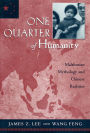 One Quarter of Humanity: Malthusian Mythology and Chinese Realities, 1700-2000 / Edition 1