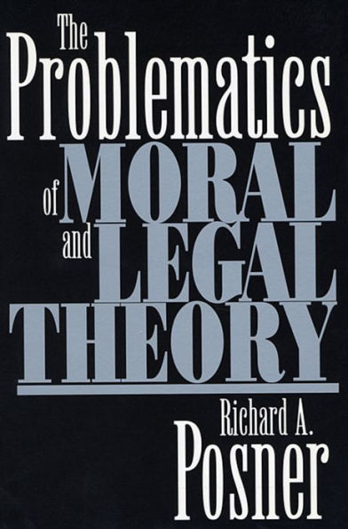 The Problematics of Moral and Legal Theory / Edition 1