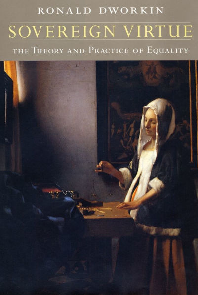 Sovereign Virtue: The Theory and Practice of Equality / Edition 1