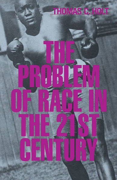 the Problem of Race Twenty-first Century