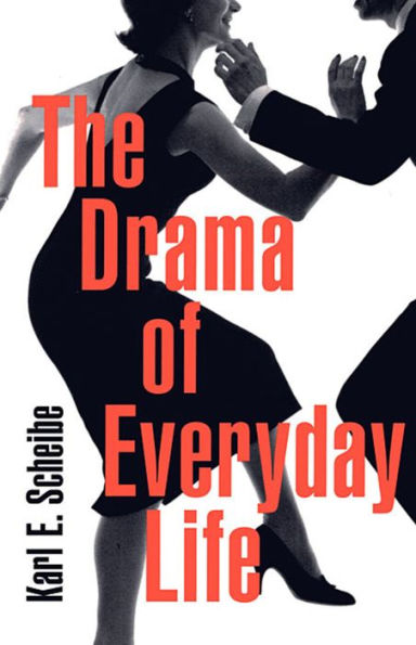 The Drama of Everyday Life / Edition 1