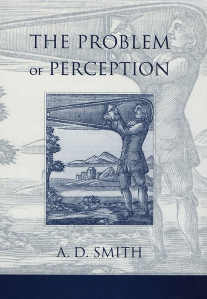 The Problem of Perception / Edition 1