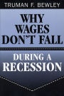 Why Wages Don't Fall during a Recession