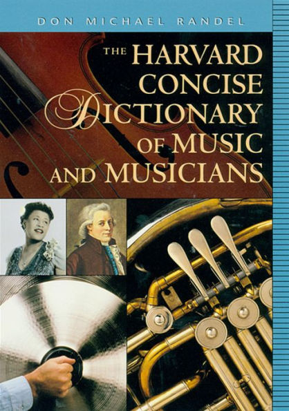 The Harvard Concise Dictionary of Music and Musicians / Edition 1
