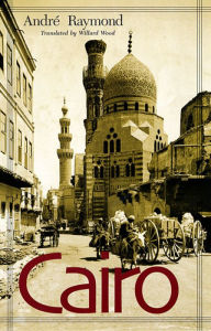 Title: Cairo, Author: André Raymond