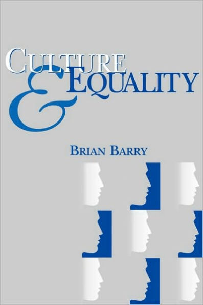 Culture and Equality: An Egalitarian Critique of Multiculturalism / Edition 1