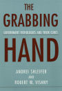 The Grabbing Hand: Government Pathologies and Their Cures