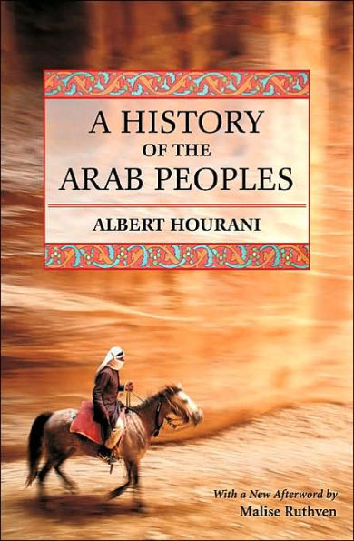 A History of the Arab Peoples: With a New Afterword / Edition 2