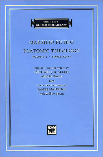 Platonic Theology, Volume 3: Books IX-XI