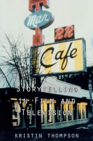 Title: Storytelling in Film and Television, Author: Kristin Thompson