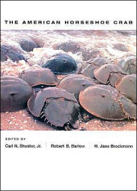 Title: The American Horseshoe Crab, Author: Carl N. Shuster Jr.
