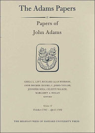 Title: Papers of John Adams, Volume 12: October 1781 - April 1782, Author: John Adams